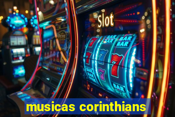 musicas corinthians